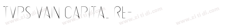 tvps vain capital re字体转换